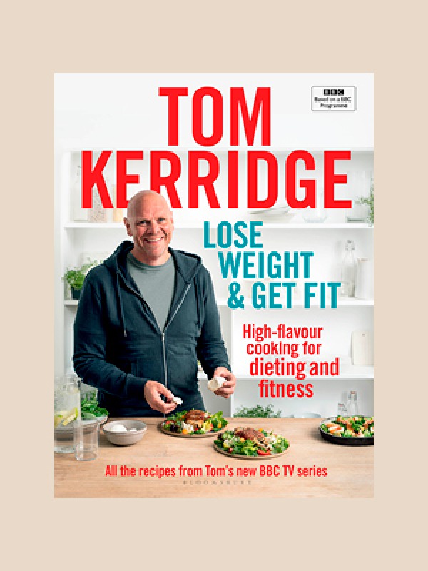 Lose Weight & Get Fit by Tom Kerridge book cover