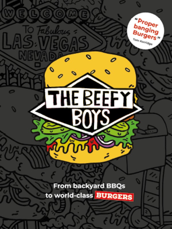 The Beefy Boys by The Beefy Boys (Quadrille, £20) Photography © Peter Lowbridge