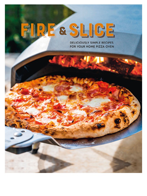 Fire & Slice published by Ryland Peters & Small (£9.99) Photography © Ryland Peters & Small