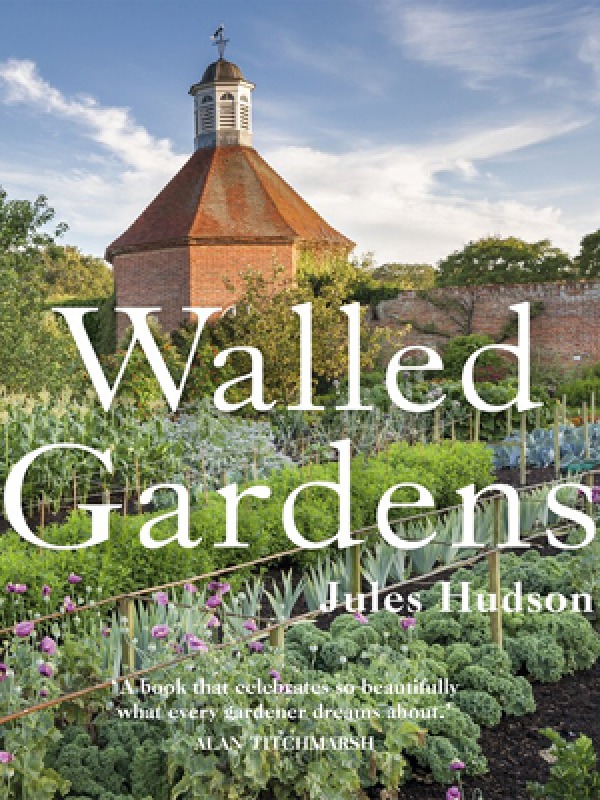 Walled Gardens  Jules Hudson, £22