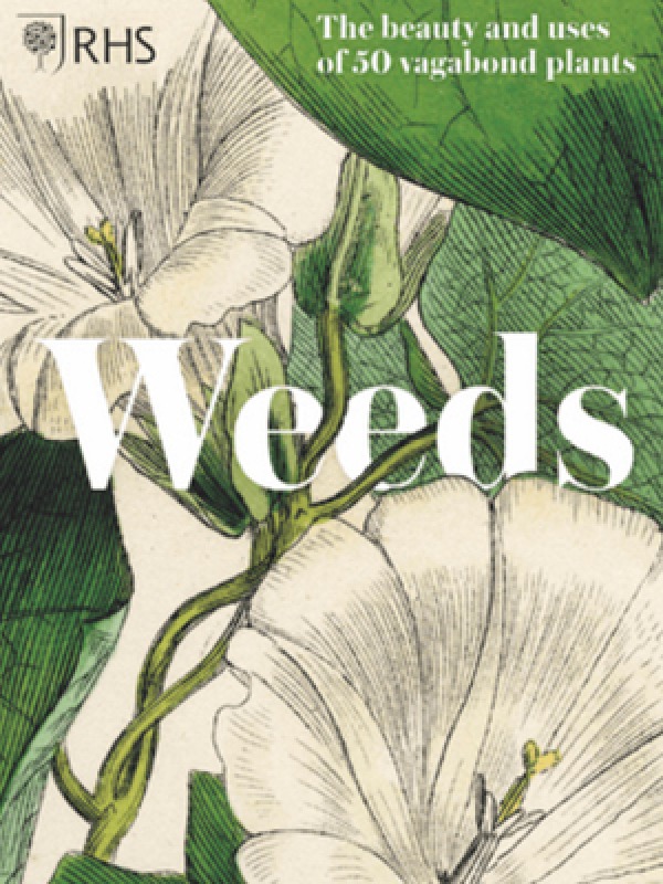 RHS Weeds  Gareth Richards Welbeck, £9.99