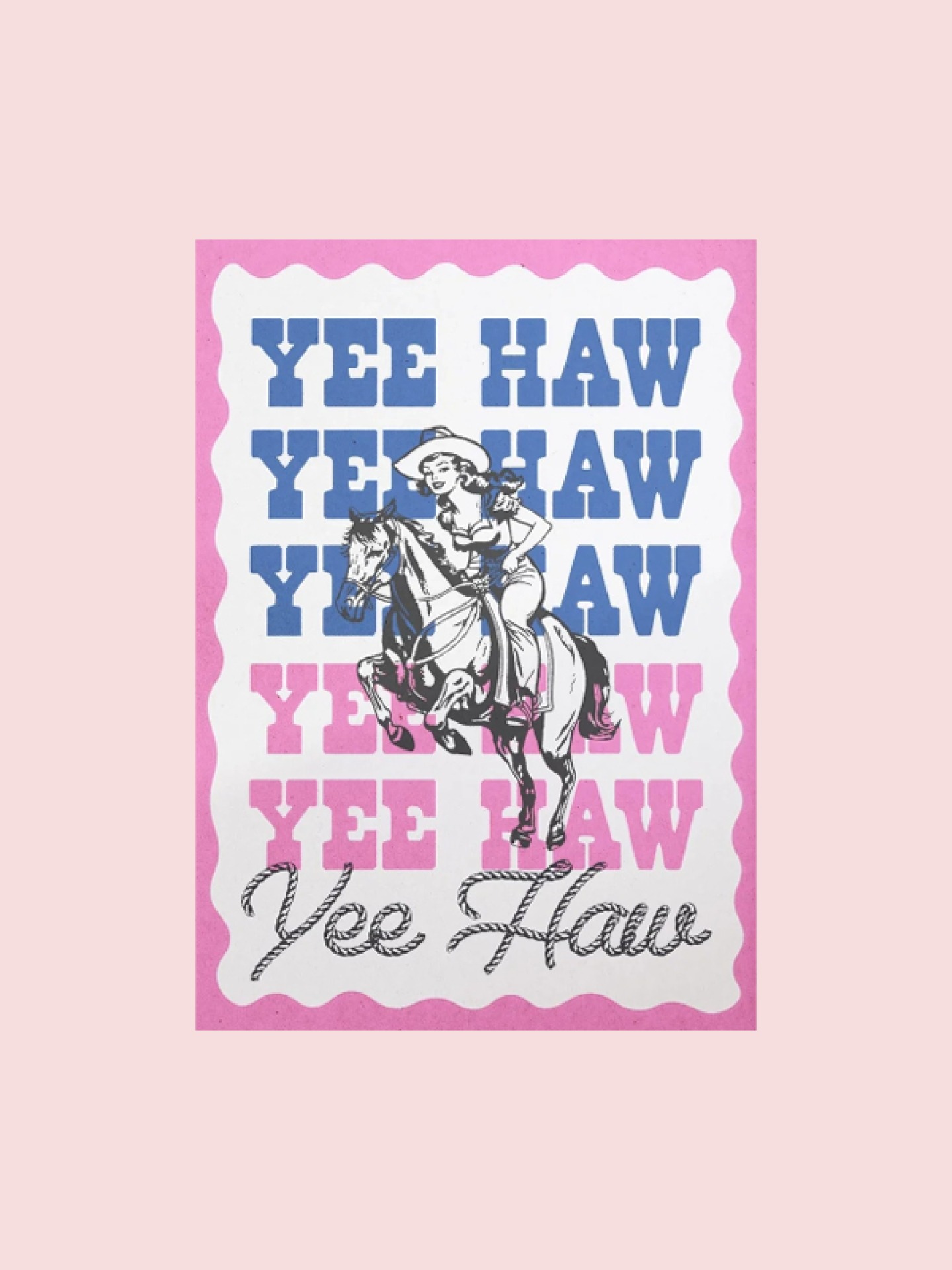 Yee Haw Cowgirl print
