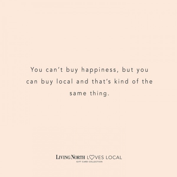 Living North Loves Local