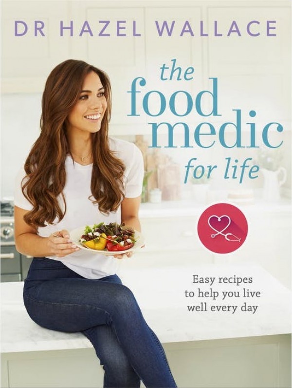 The Food Medic for Life by Dr Hazel Wallace