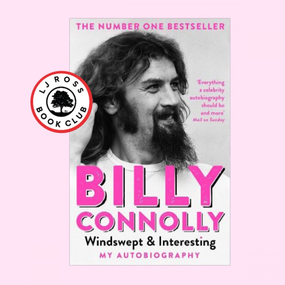 Billy Connolly’s autobiography, Windswept & Interesting