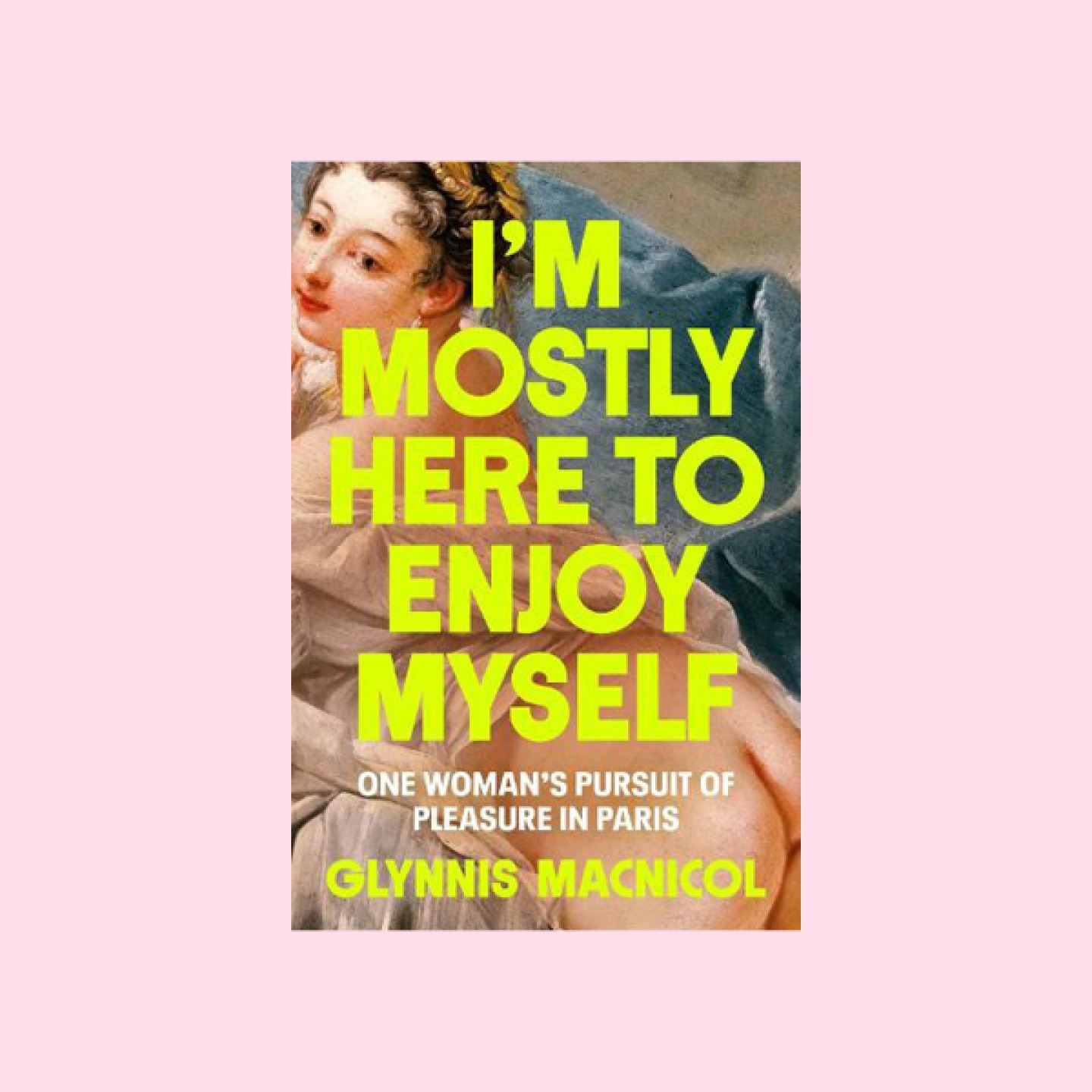 I’m Mostly Here to Enjoy Myself book cover