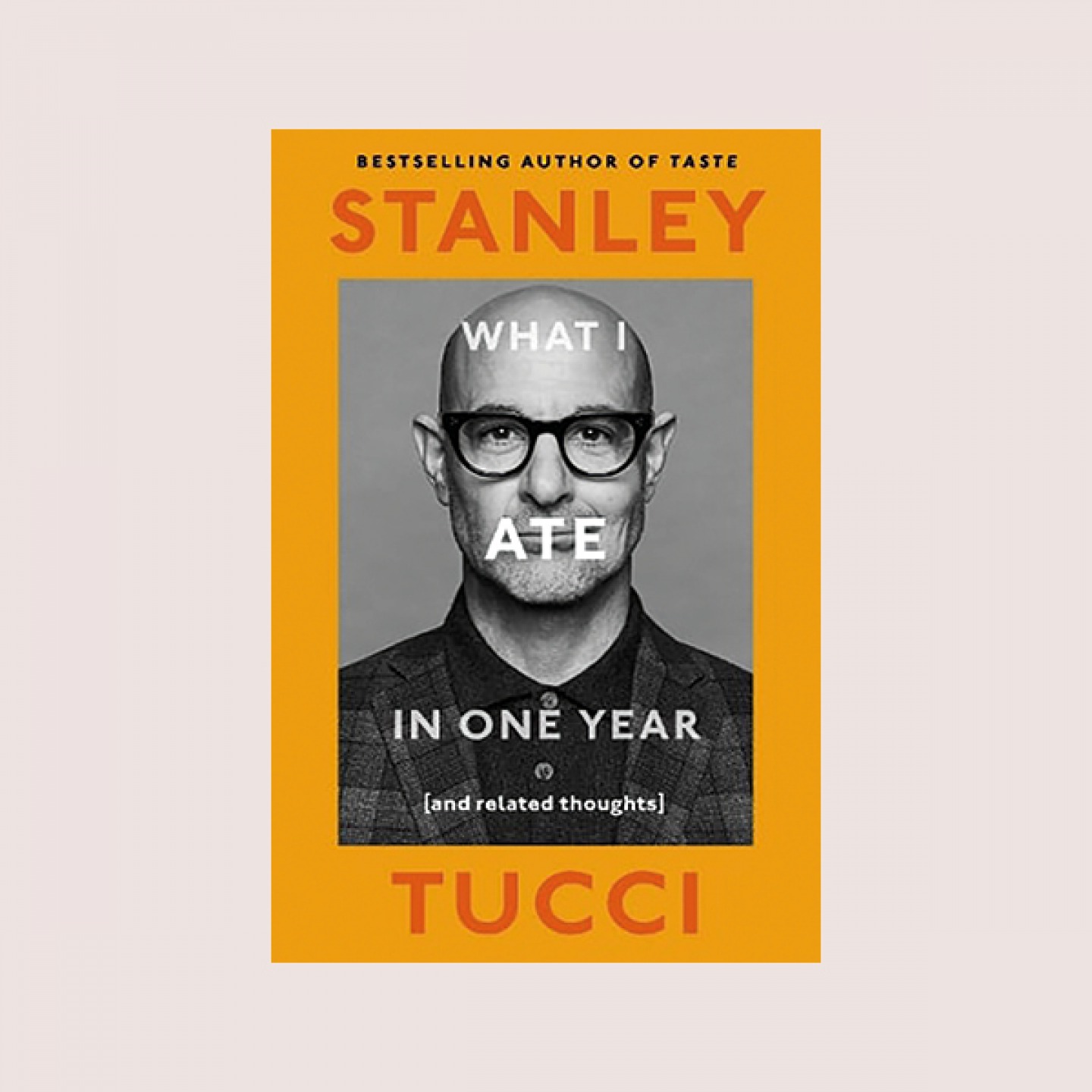 What I Ate in One Year Stanley Tucci