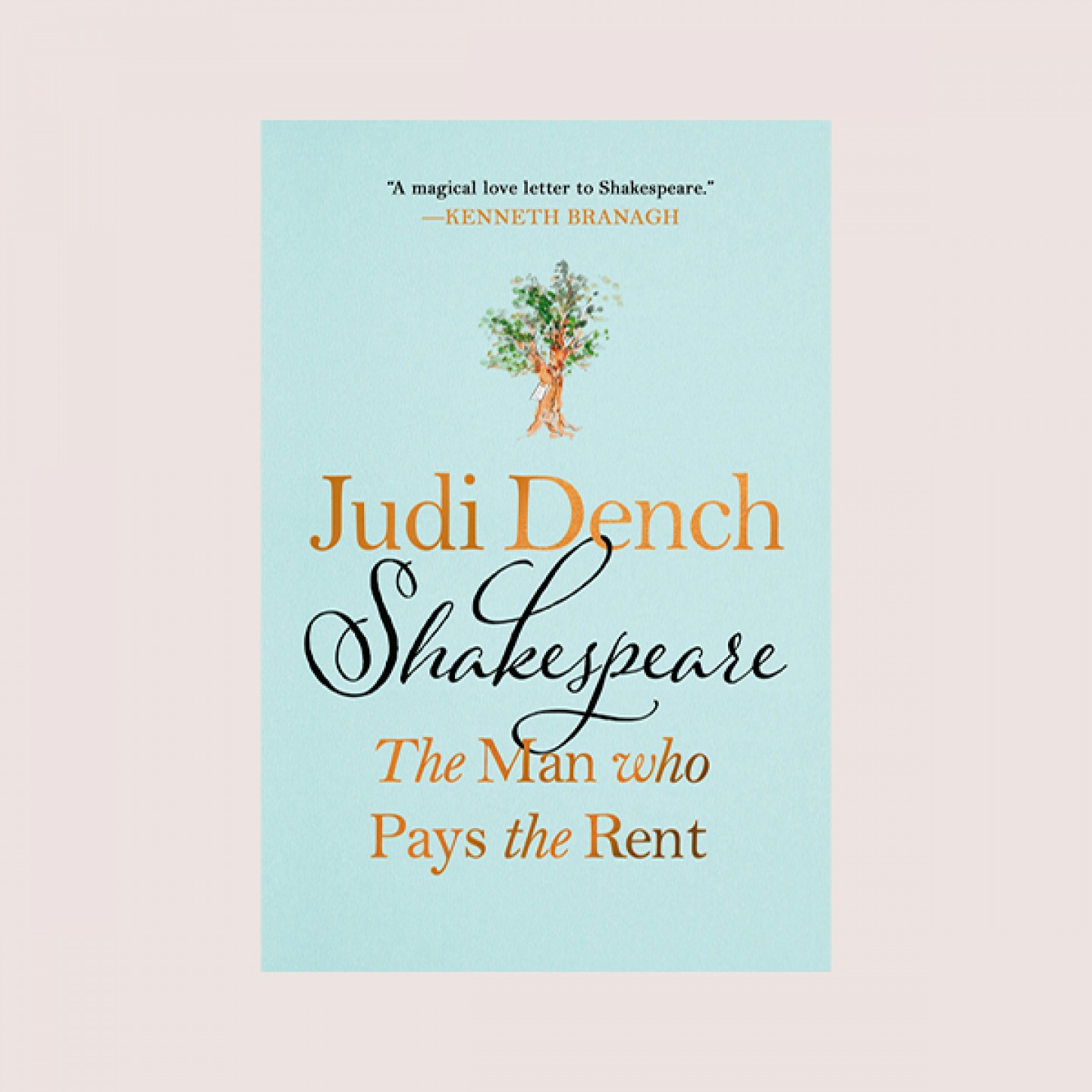 Shakespeare: The Man Who Pays the Rent Judi Dench