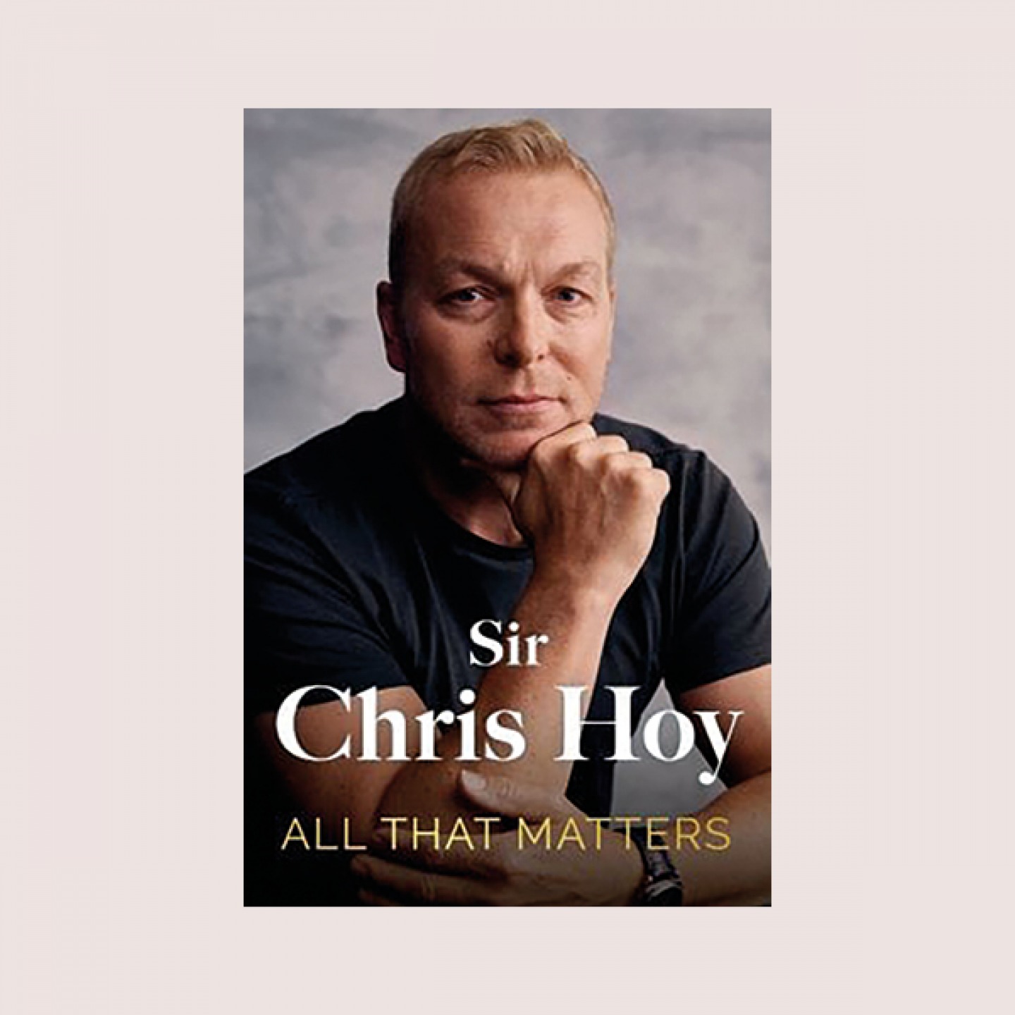 All That Matters Sir Chris Hoy