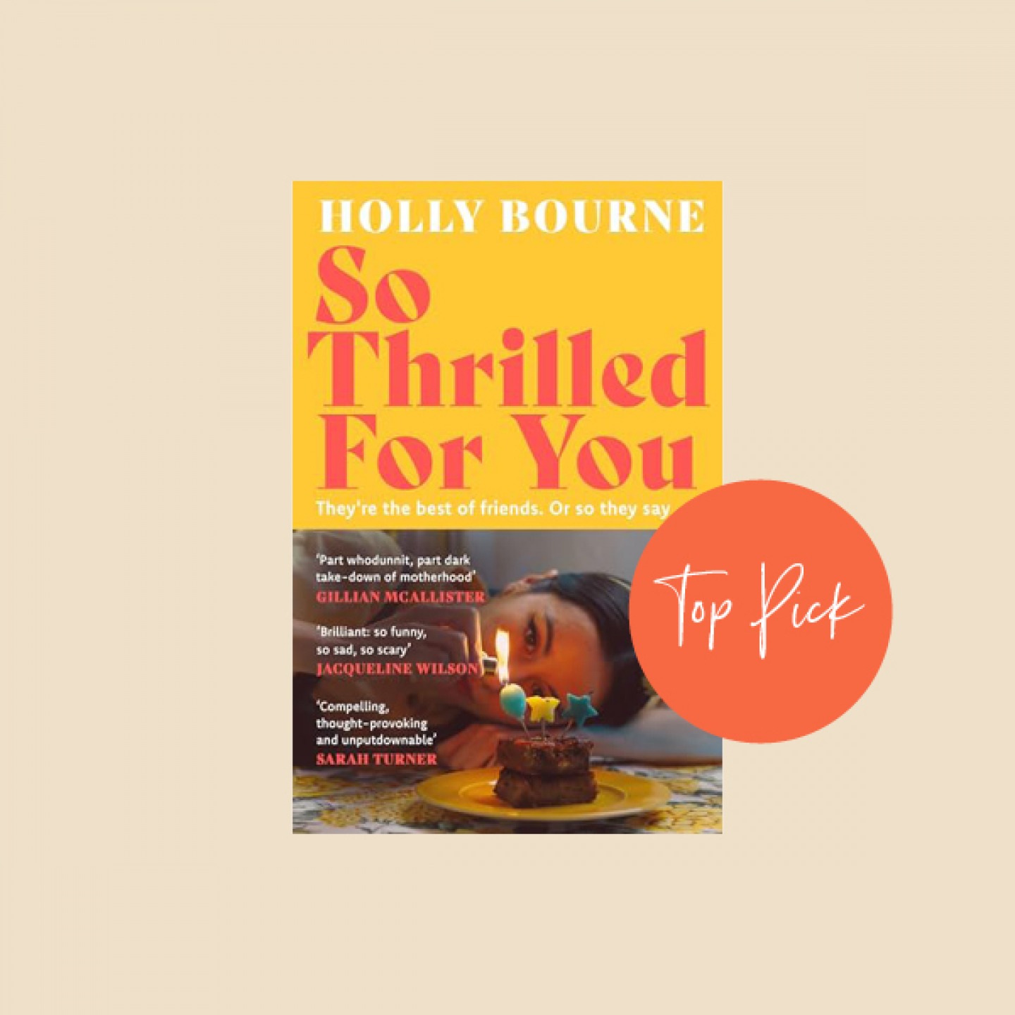 So Thrilled For You Holly Bourne