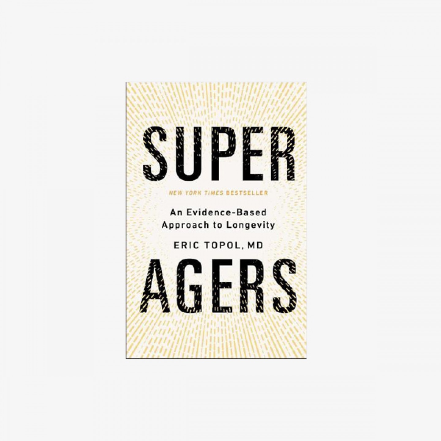 Super Agers  Dr Eric Topol