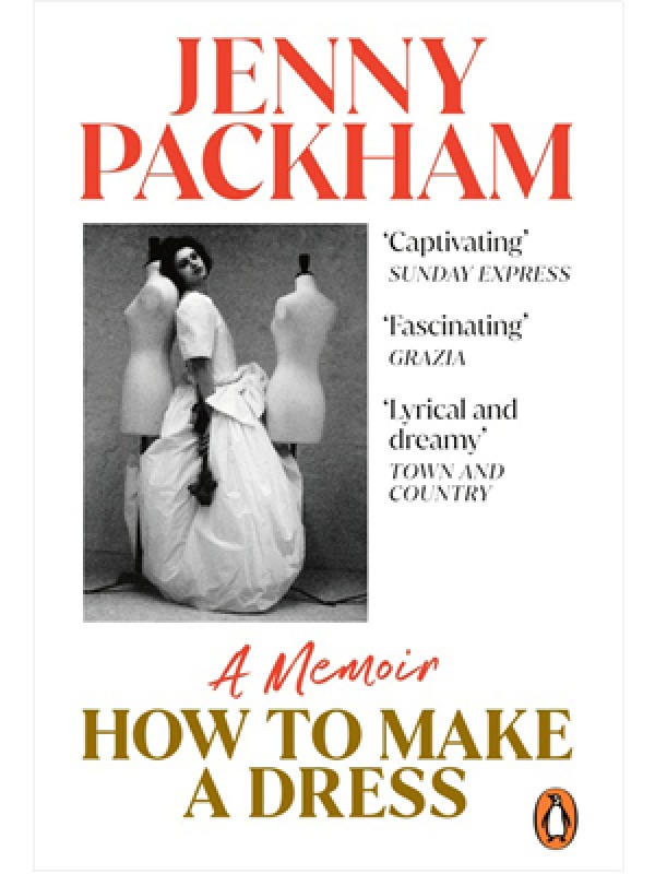 Book cover, HOW TO MAKE A DRESS by Jenny Packham