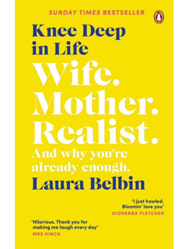 Book cover, KNEE DEEP IN LIFE by Laura Belbin
