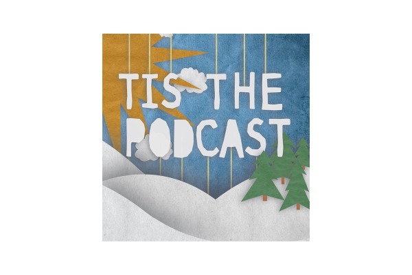 ’TIS THE PODCAST