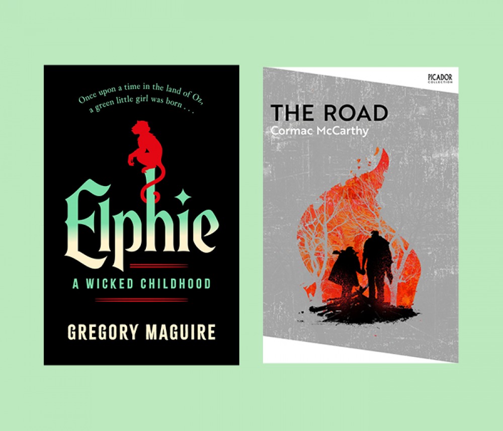 ELPHIE  Gregory Maguire and THE ROAD  Cormac McCarthy