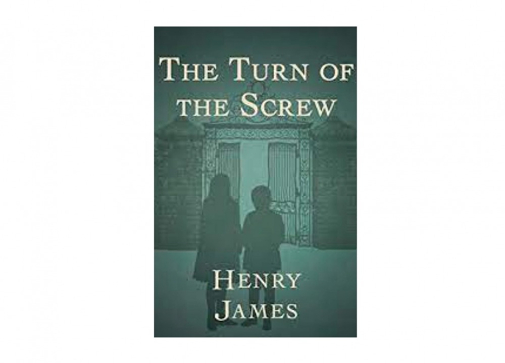 HENRY JAMES – THE TURN OF THE SCREW