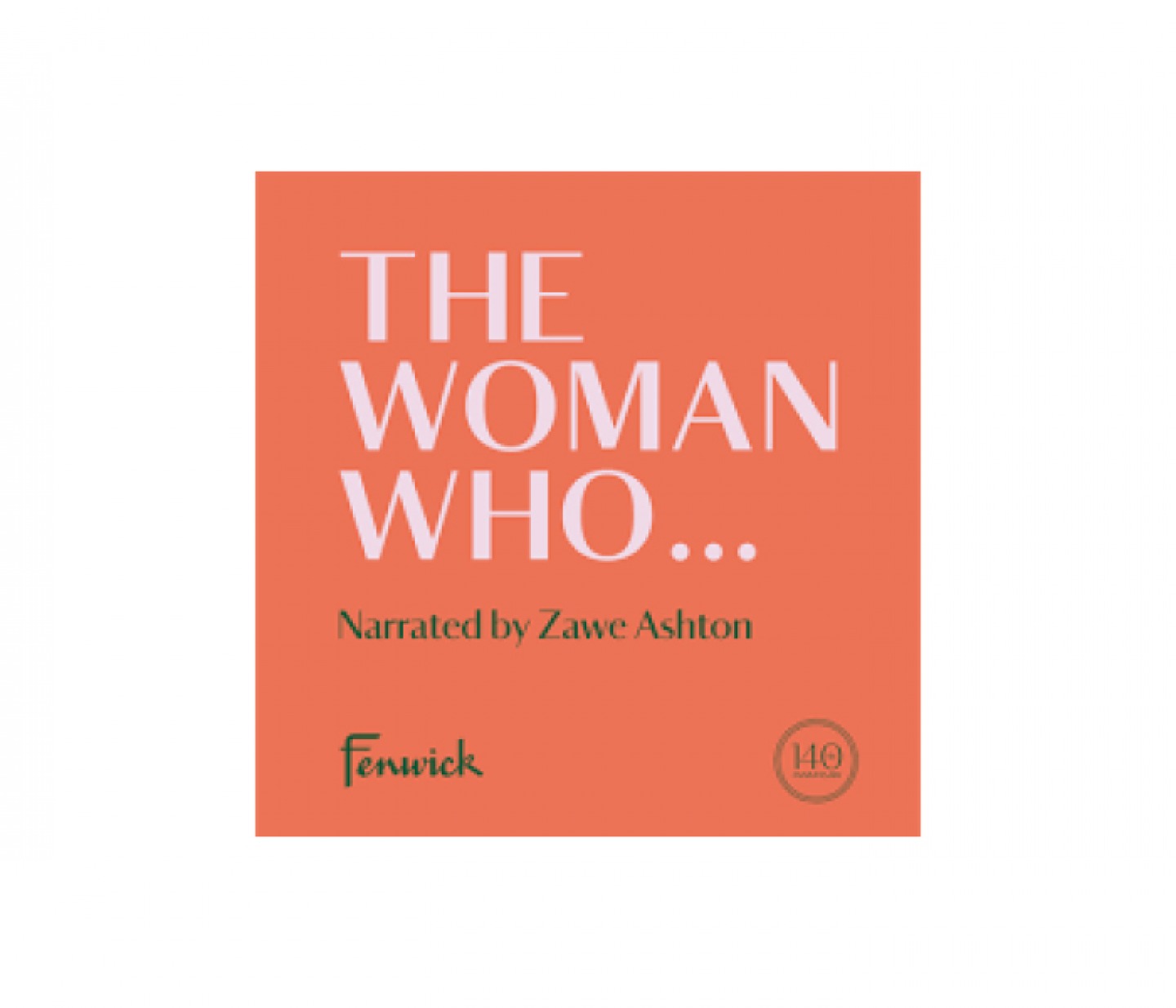 The Women Who… Podcast