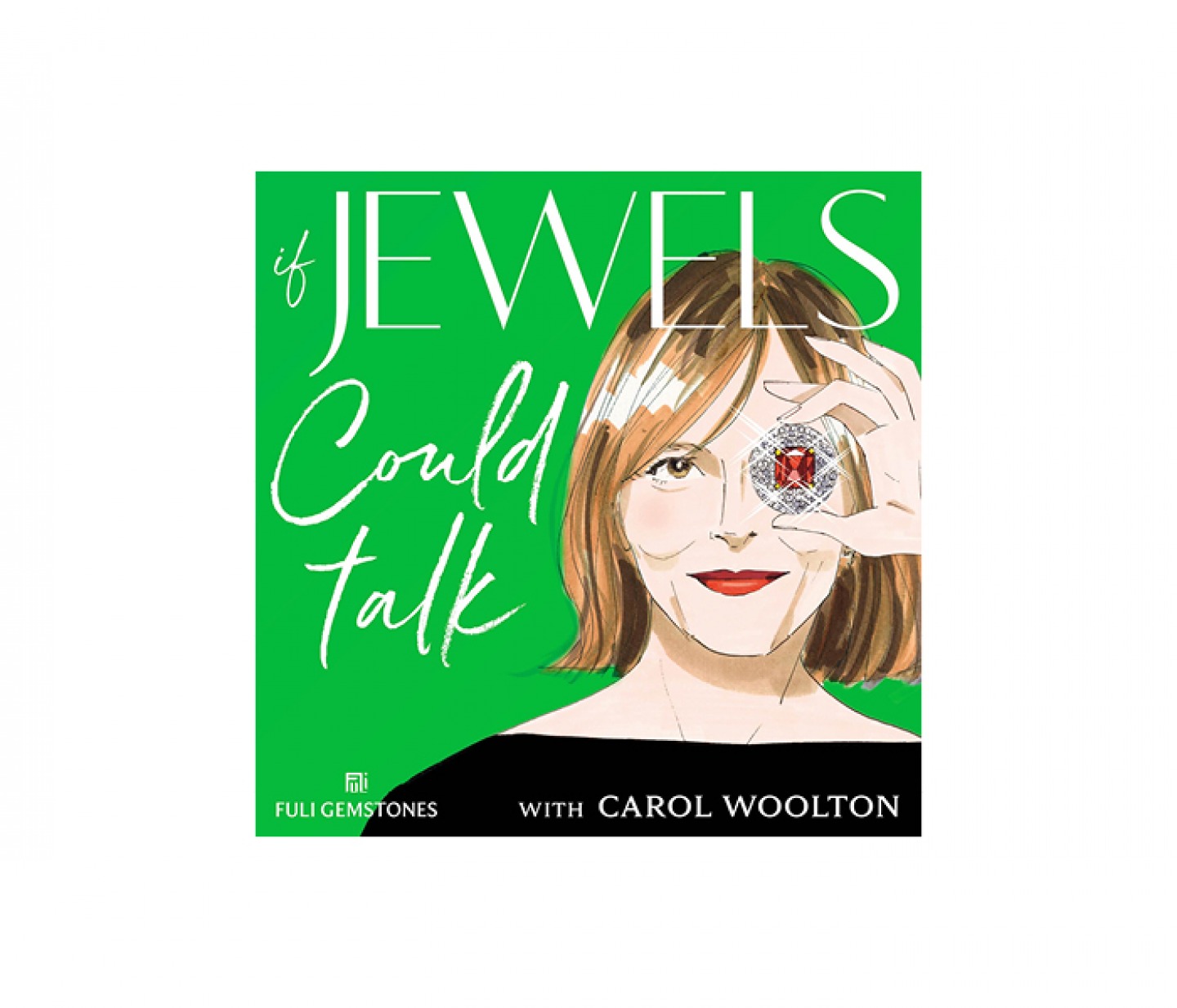 If Jewels Could Talk with Carol Woolton podcast