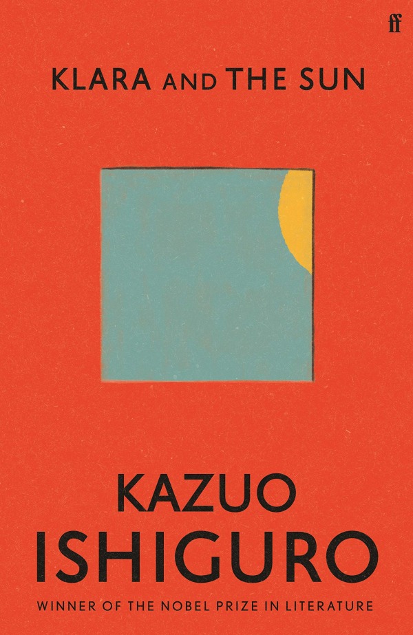 Klara and the Sun by Kazuo Ishiguro 