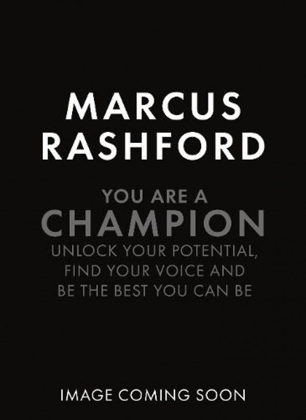 You Are A Champion by Marcus Rashford