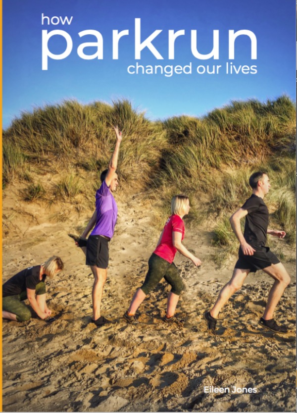 How Parkrun Changed Our Lives by Eileen Jones