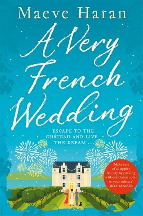A Very French Wedding   Maeve Haran