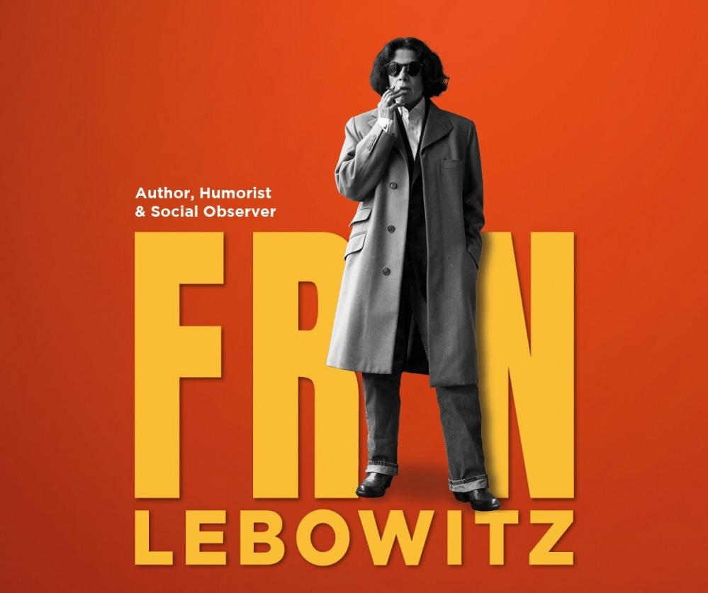 AN EVENING WITH FRAN LEBOWITZ